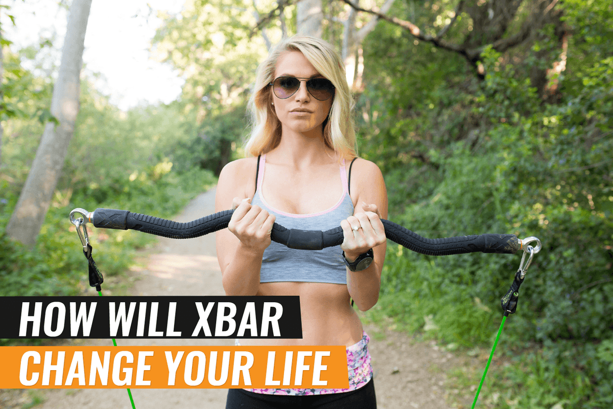 How Will XBAR Change Your Life? – XBAR Fitness