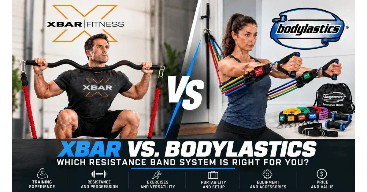 XBAR vs. Bodylastics: Which Resistance Band System Is Right for You?