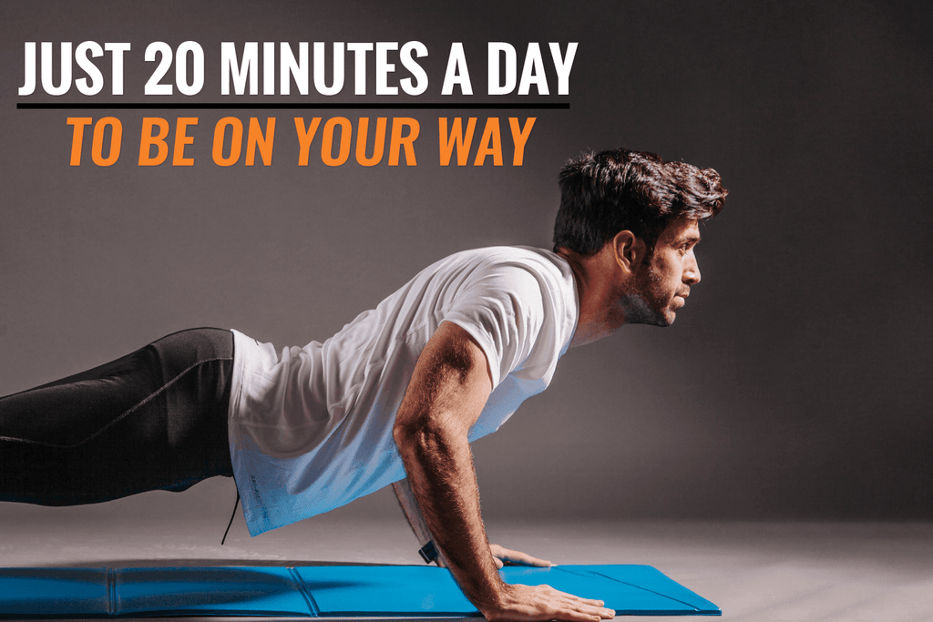 Just 20 Minutes a Day to Be on Your Way
